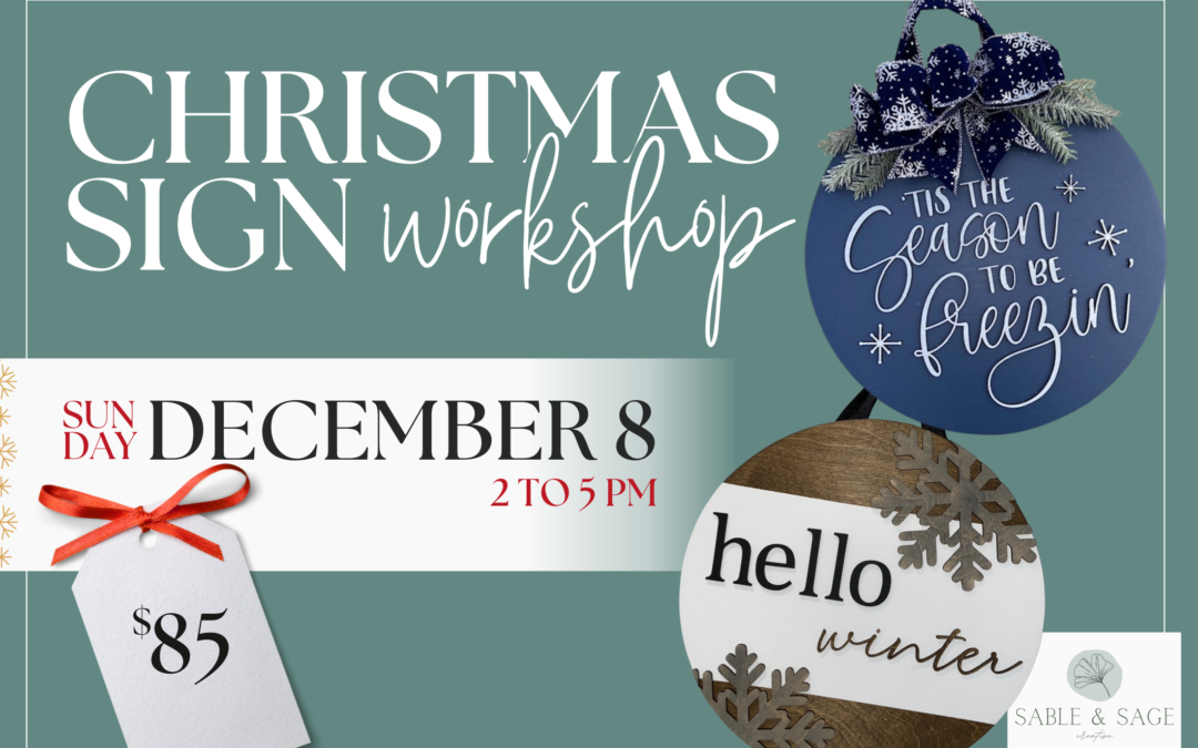 Christmas Sign Workshop with Sable + Sage Co.