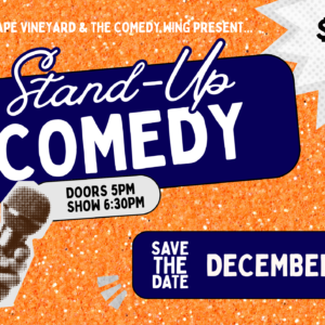 Stand-Up Comedy Night at the Vineyard